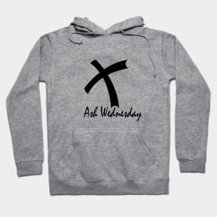 Ash Wednesday Hoodie